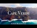 Cape Verde 4K - Scenic Relaxation Film With Calming Music