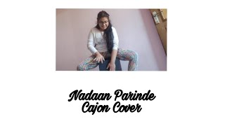NADAAN PARINDE Cajon Cover by The Tabla Kudi