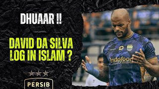 DHUAAR !! DAVID DA SILVA MASUK ISLAM ?