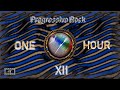 ONE HOUR - PROGRESSIVE ROCK XII ( 16:9 HD )