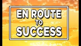 EN ROUTE TO SUCCESS