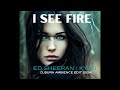 Ed Sheeran / I See Fire /Kygo-(Djsura Ambience Edit 2024)