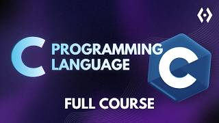 Learn C Programming for Beginners in 2025 | Full Step-by-Step Course