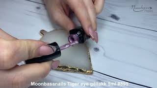 Moonbasanails Tiger eye géllakk 5ml #895