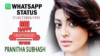 Actress "Pranitha Subhash Birthday" YouTube Video | Whatsapp Status [October Born]