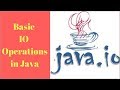 Basic IO Operations in Java (Tutorial # 8 - Part 2)