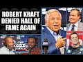 Robert Kraft ONCE AGAIN Denied Hall of Fame Induction | THE ODD COUPLE