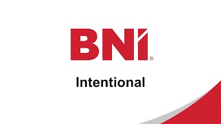 Intent | BNI Partners in Excellence Education Moment 7/31/2024