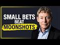 The Billionaire Case for Small Bets | Sir Richard Harpin
