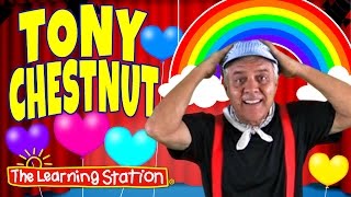 Tony Chestnut ❤ Brain Breaks & Action Songs for Kids ❤ Kids Dance Songs by The Learning Station