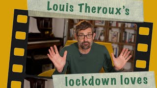 Louis Theroux's Lockdown Loves