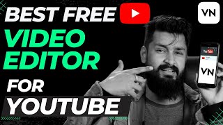 VN Video Editor - Best Video Editor for Youtube Videos | How to use vn video editor/vn editor