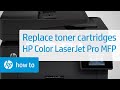 Ganti Kartrid Toner | Printer MFP HP Color LaserJet Pro | HP