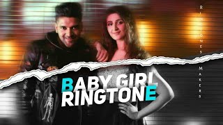 BABY GIRL Song Phone Ringtone | Ft. Hindi Ringtone | Download link including | 2020 |