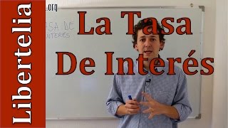 Qué es la tasa de interés | Conceptos | Finanzas Básicas y útiles | Libertelia.org