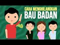 CARA MENGHILANGKAN BAU BADAN