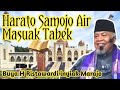 Buya H Ristawardi | Harato Samojo Air Masuak Tabek