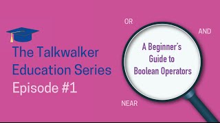 Tutorial: A Beginner's Guide To Boolean Operators