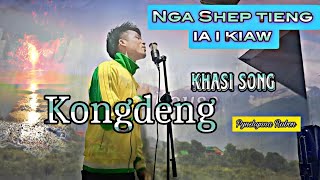 Kongdeng | Pynshynna Rabon | khasi song (official)(new khasi song \