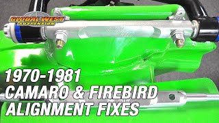 Tips On Fixing Alignment Problems on 1970-1981 Camaro & Firebirds