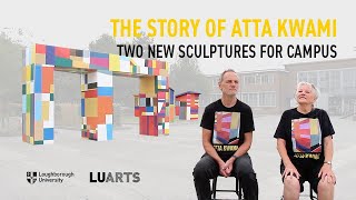 The story of Atta Kwami - Two new sculptures for campus