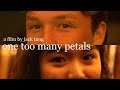 One Too Many Petals | Short Film