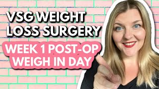 My VSG Journey: Week 1 Post-Op | First Gastric Sleeve Weigh-in Since Surgery | Weight Loss Journey