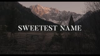 Capital City Music ~ Sweetest Name (Lyrics)