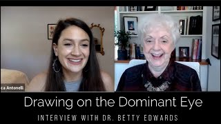 Drawing on the Dominant Eye with Betty Edwards