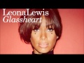 Leona Lewis - When It Hurts (Full Glassheart Song)