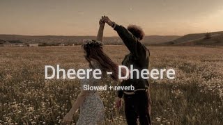 Dheere Dheere |  slowed + reverb | Devara Second Single |  NTR |  Janhvi Kapoor | Anirudh |