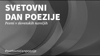 SVETOVNI DAN POEZIJE - Pesmi v slovenskih narečjih