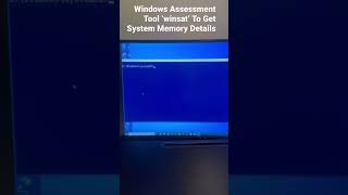 Windows Assessment Tool ‘winsat’ To Get System Memory Details