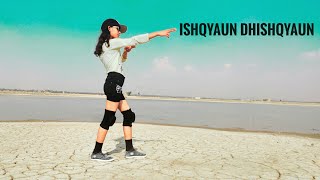 Ishqyaun Dhishqyaun | Dance Video | New Dance | Palak pathan | Rahul Bhargav Dance