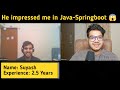 Java Spring Boot 2.5 Years Interview Experience