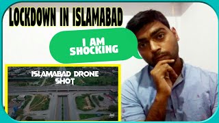 Lockdown in Islamabad react by India Reacts 2.0|Islamabad lockdown dron shot video|Indian Reaction