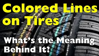 What Are Those Colored Lines on New Tires?