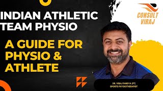 A GUIDE FOR PHYSIOS AND ATHLETES IN INDIA. |  CONSULT VIRAJ | Sports physiotherapist