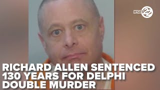 Watch Live: Richard Allen sentenced to 130 years in prison for Delphi double murder