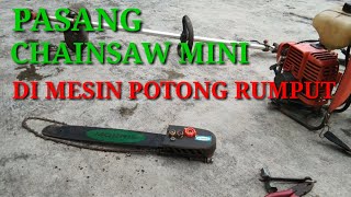 cara pasang chainsaw mini di mesin potong rumput