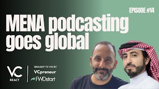 VC React Podcast (E14): Podcasts, Climate Tech, Carbon Credits, AdTech, Data Privacy In MENA \u0026 More