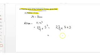 Find the area of the following circles, given that (c) Radius = 5 cm