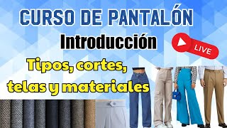 INTRODUCCIÓN | Curso de Pantalón - Transmisión en vivo