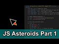 JS Asteroids Game Part 1 (Spaceship Creation)