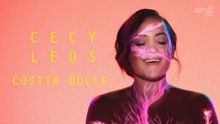 Cecy Leos - Cosita Dulce ( Oficial)