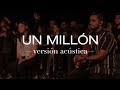 Música Más Vida - Un Millón (Versión Acústica)