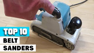 Belt Sander : Which are Belt Sanders in 2023?