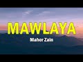 Maher Zain - Mawlaya (Arabic) Vocals Only || Lyric