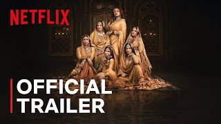 Heeramandi: The Diamond Bazaar - Official Trailer [English] | Netflix