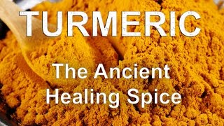 Turmeric: The Ancient Healing Spice